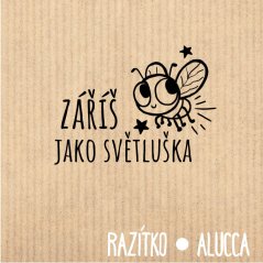 záříš jako světluška